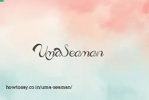 Uma Seaman