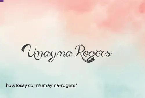 Umayma Rogers