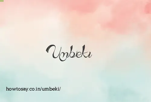 Umbeki