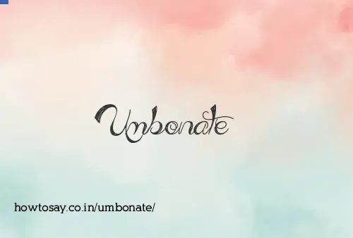 Umbonate