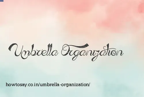 Umbrella Organization