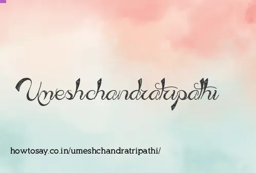 Umeshchandratripathi