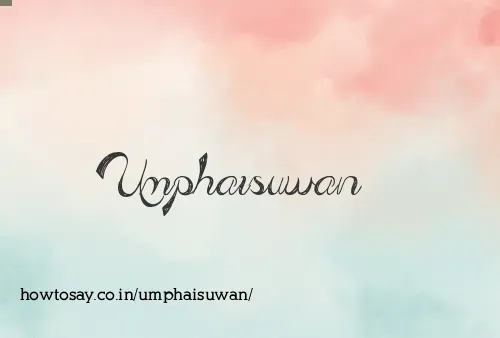 Umphaisuwan