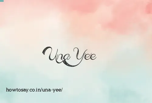 Una Yee