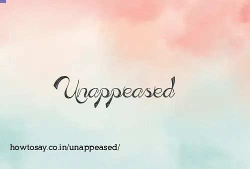 Unappeased