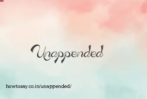 Unappended