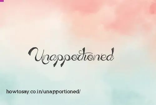 Unapportioned