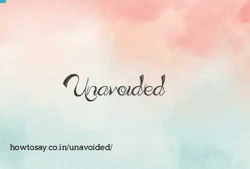 Unavoided