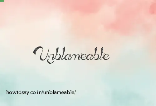 Unblameable