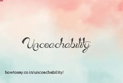 Uncoachability