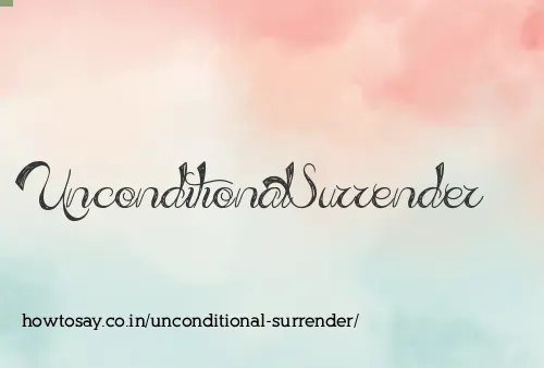 Unconditional Surrender