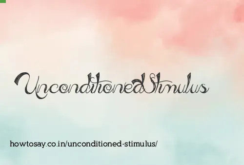 Unconditioned Stimulus