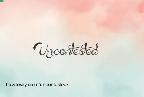 Uncontested