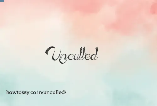 Unculled