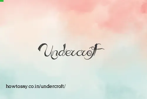 Undercroft