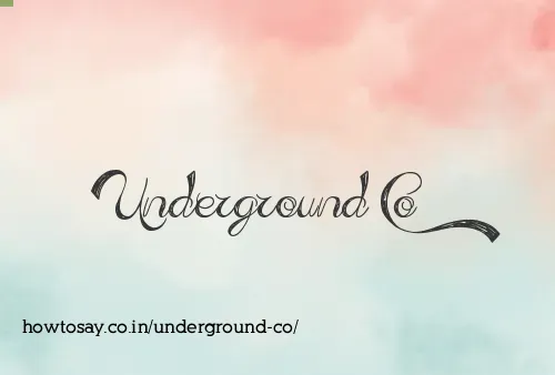 Underground Co
