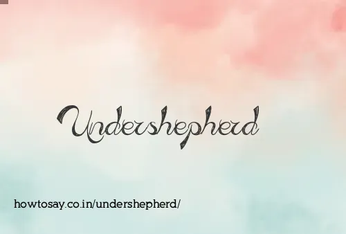 Undershepherd