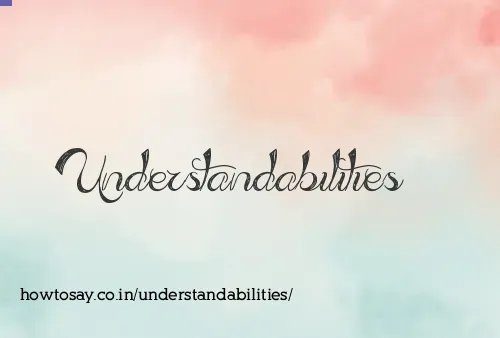 Understandabilities