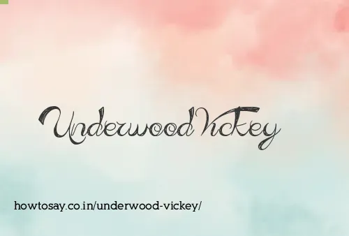Underwood Vickey