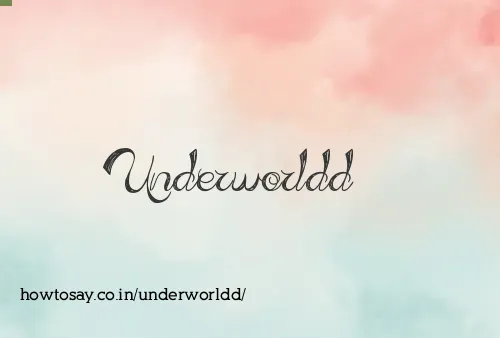 Underworldd