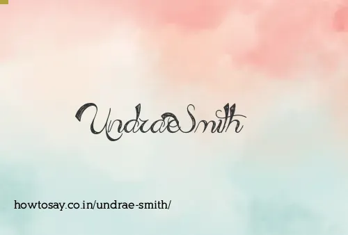 Undrae Smith