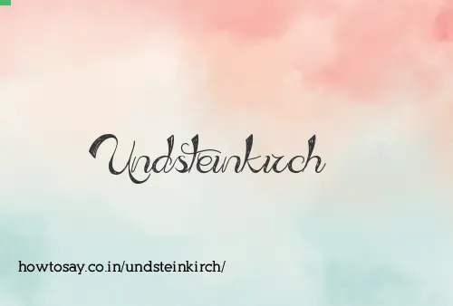 Undsteinkirch