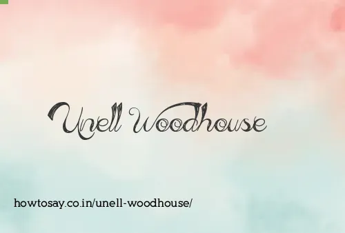 Unell Woodhouse