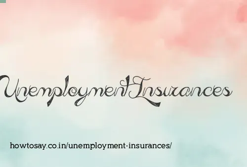Unemployment Insurances