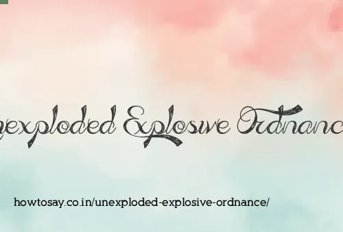 Unexploded Explosive Ordnance