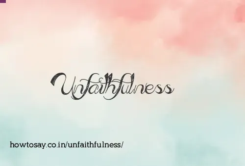 Unfaithfulness