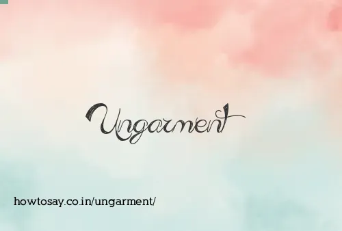 Ungarment