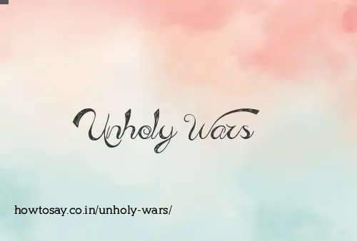 Unholy Wars