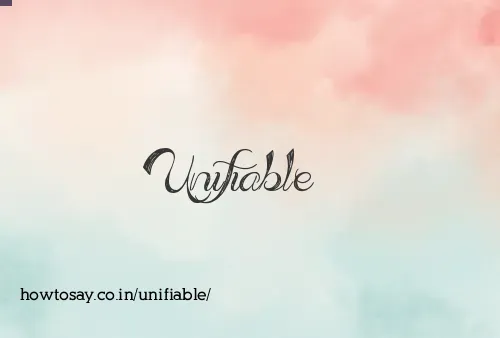 Unifiable