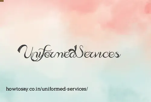 Uniformed Services