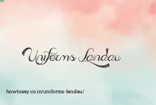 Uniforms Landau