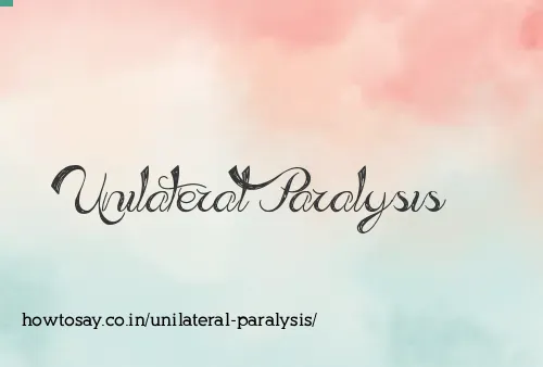 Unilateral Paralysis