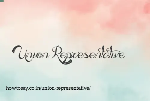Union Representative