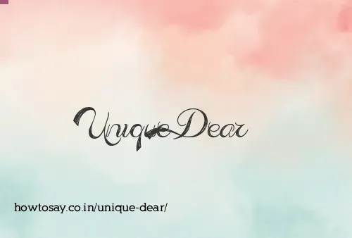 Unique Dear