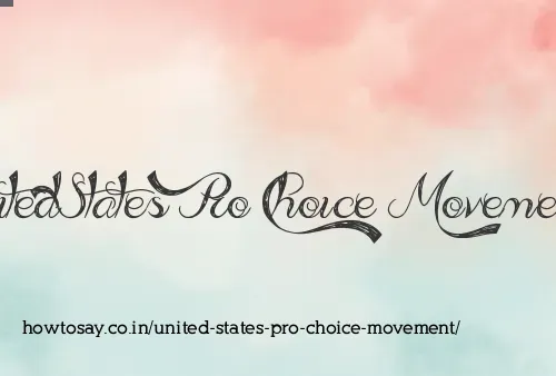 United States Pro Choice Movement