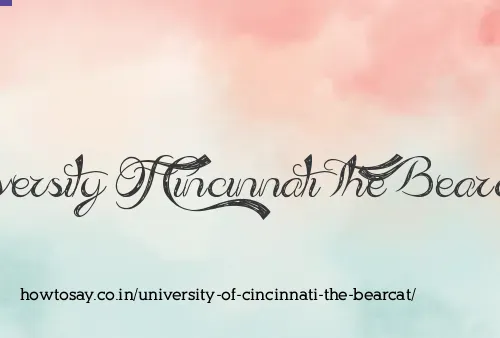 University Of Cincinnati The Bearcat