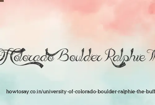 University Of Colorado Boulder Ralphie The Buffalo