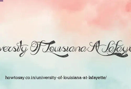 University Of Louisiana At Lafayette