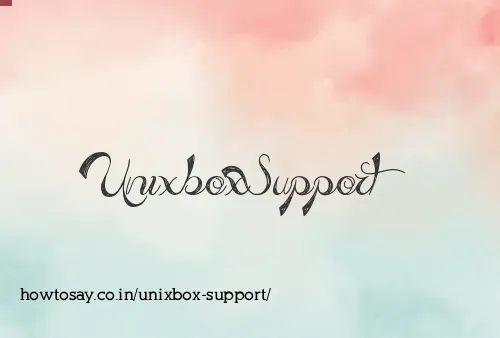 Unixbox Support