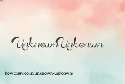 Unknown Unkonwn