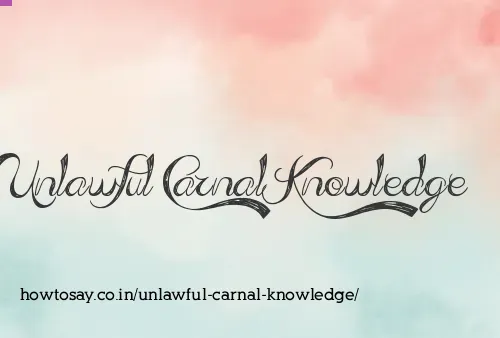 Unlawful Carnal Knowledge
