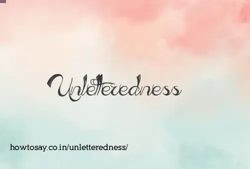 Unletteredness
