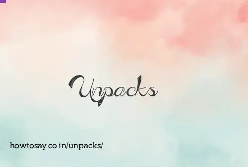Unpacks