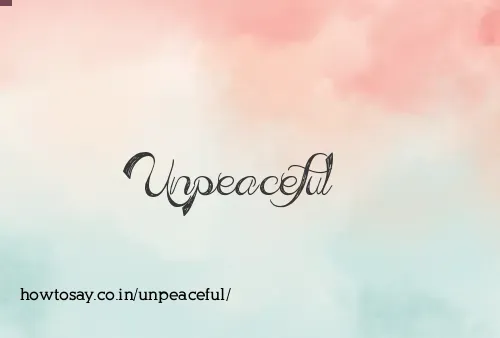 Unpeaceful