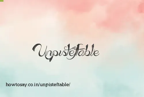 Unpisteftable