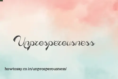 Unprosperousness
